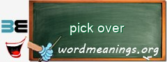 WordMeaning blackboard for pick over